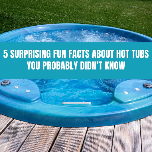 5 Surprising Fun Facts About Hot Tubs You Probably Didn’t Know - AquaDoc