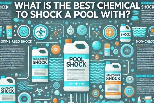 What is the Best Chemical to Shock a Pool With? - AquaDoc