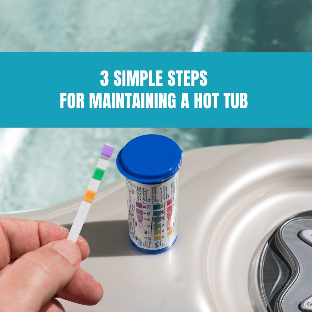 3 Simple Steps for Maintaining a Hot Tub - AquaDoc