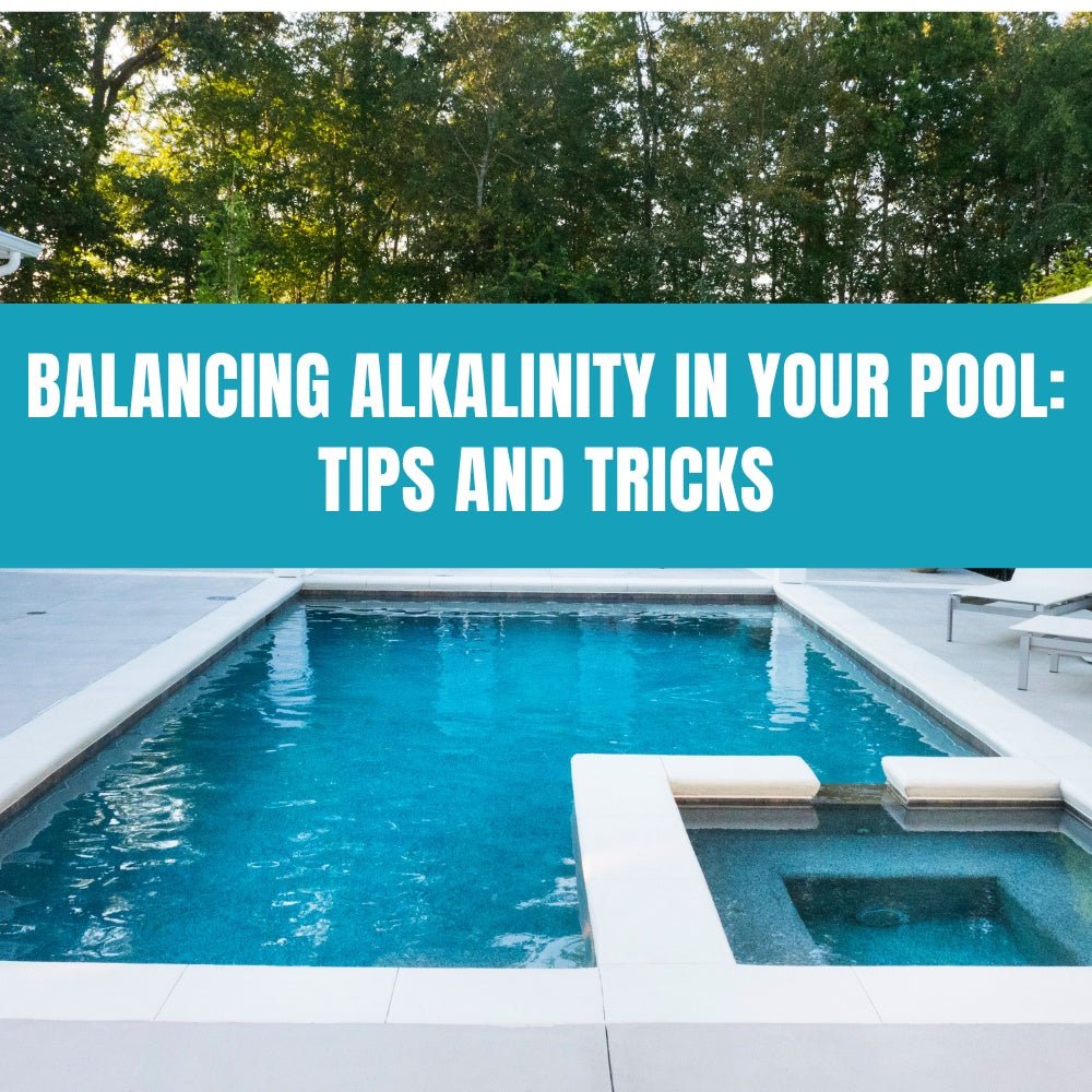 Balancing Alkalinity in Your Pool: Tips and Tricks - AquaDoc