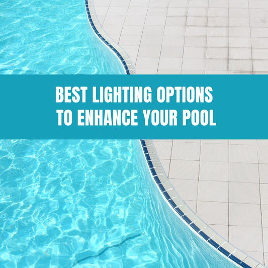 Best Lighting Options to Enhance Your Poo - AquaDoc