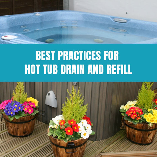 Best practices for draining and refilling your hot tub, featuring AquaDoc hot tub care products
