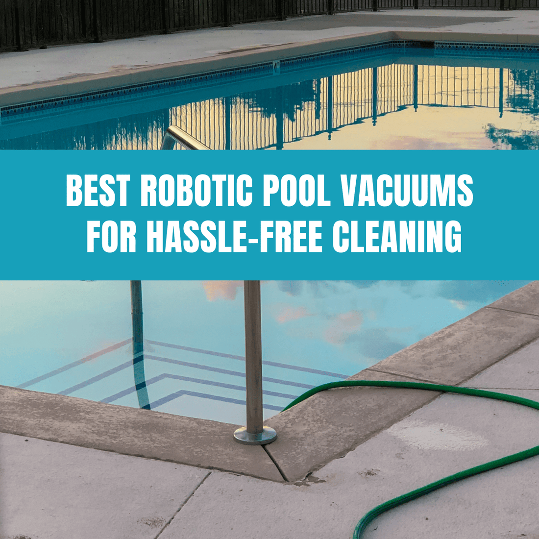 Best Robotic Pool Vacuums for Hassle-Free Cleaning - AquaDoc