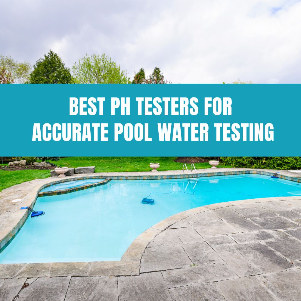 Best pH Testers for Accurate Pool Water Testing - AquaDoc