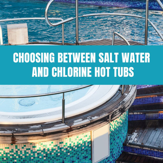 Salt water vs chlorine hot tub comparison with AquaDoc solutions