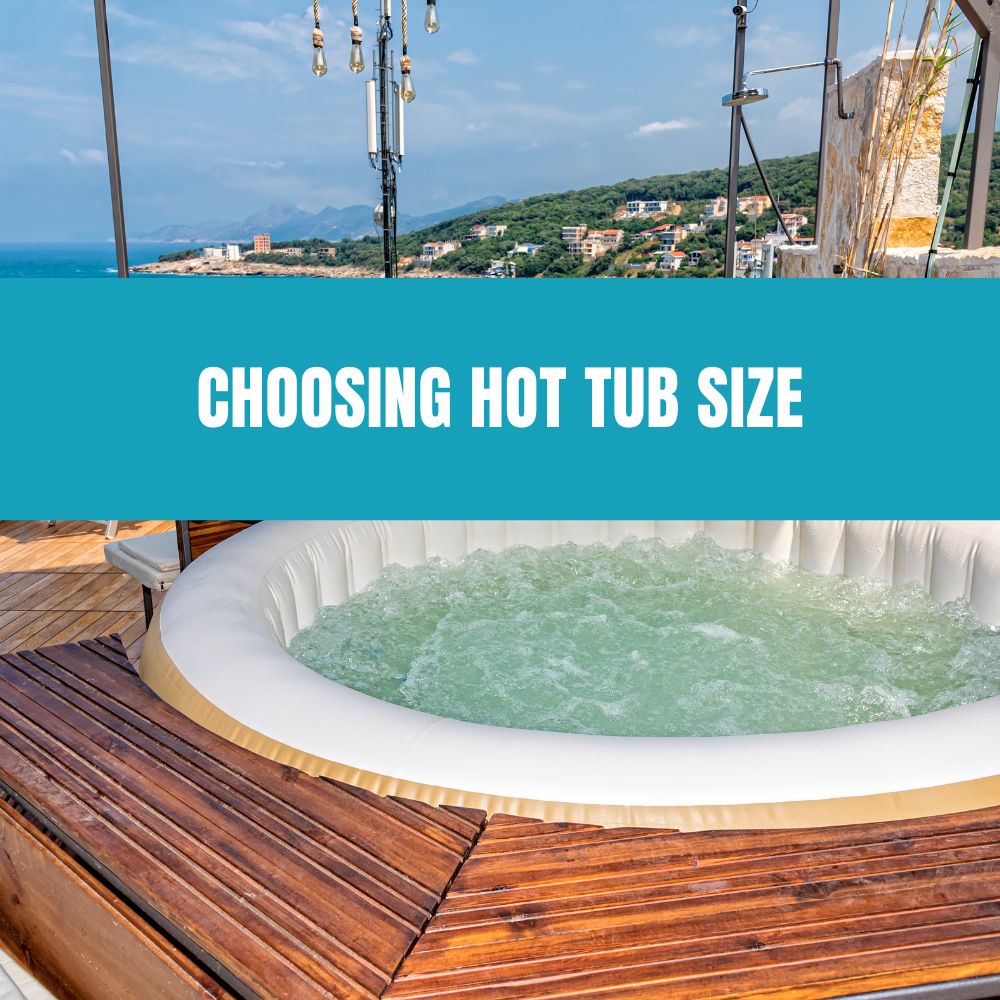 Choosing Hot Tub Size - AquaDoc
