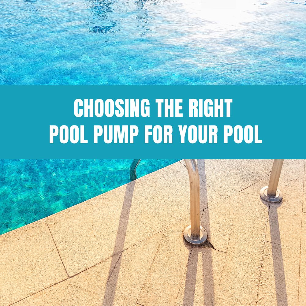 Choosing the Right Pool Pump for Your Pool - AquaDoc