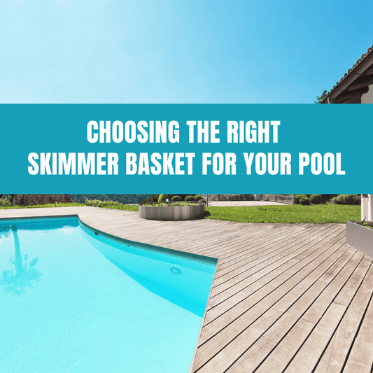 Choosing the Right Skimmer Basket for Your Pool - AquaDoc