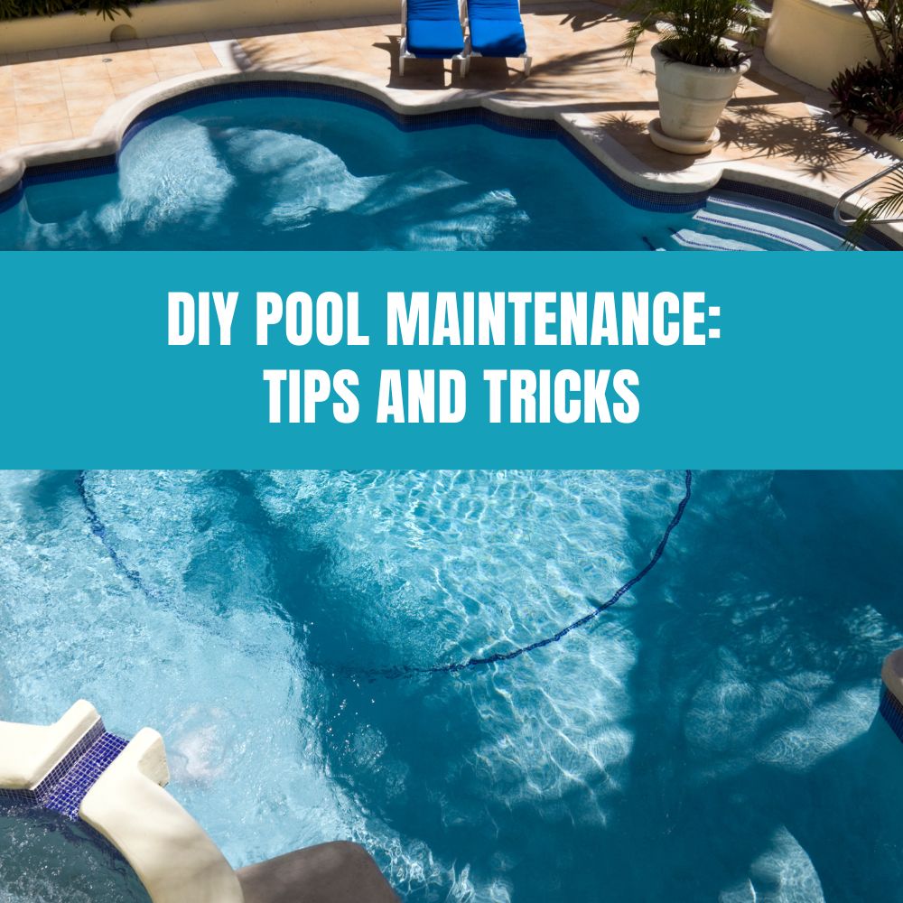 DIY Pool Maintenance: Tips and Tricks - AquaDoc
