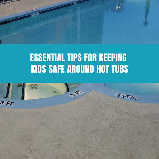 Essential Tips for Keeping Kids Safe Around Hot Tubs - AquaDoc