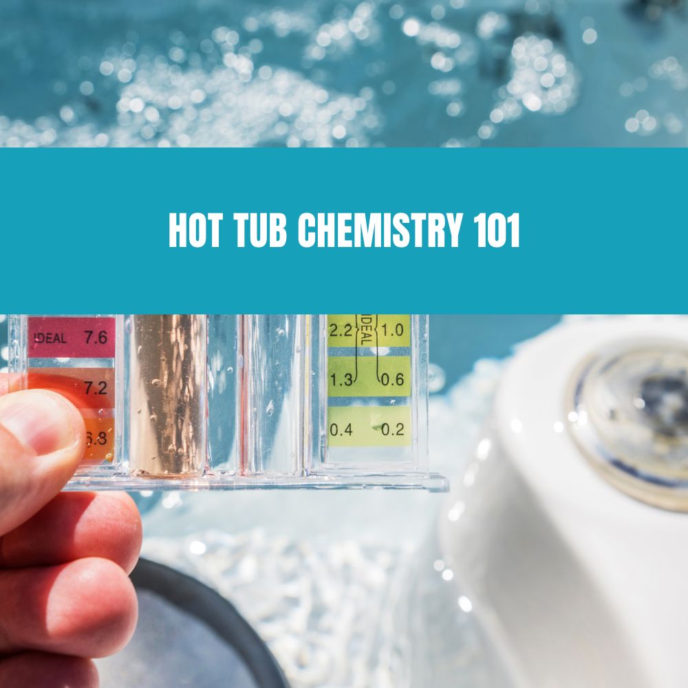 Hot Tub Chemistry 101 - AquaDoc