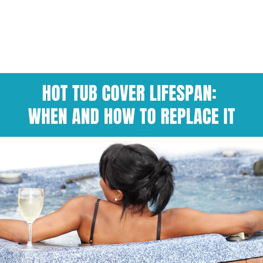 Hot tub cover care and replacement with AquaDoc