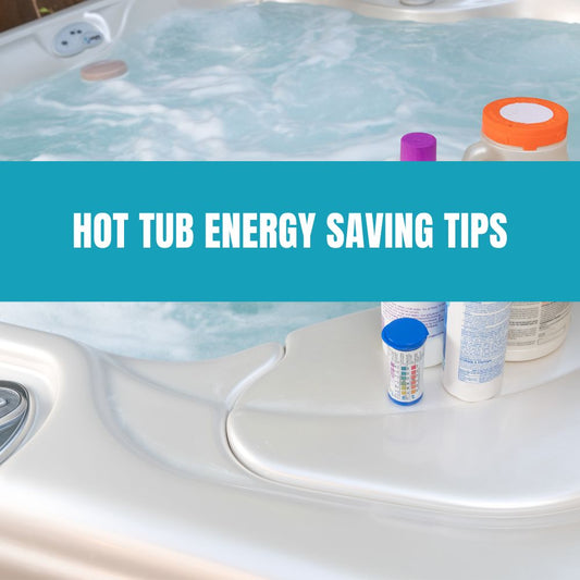 Hot Tub Energy Saving Tips - AquaDoc
