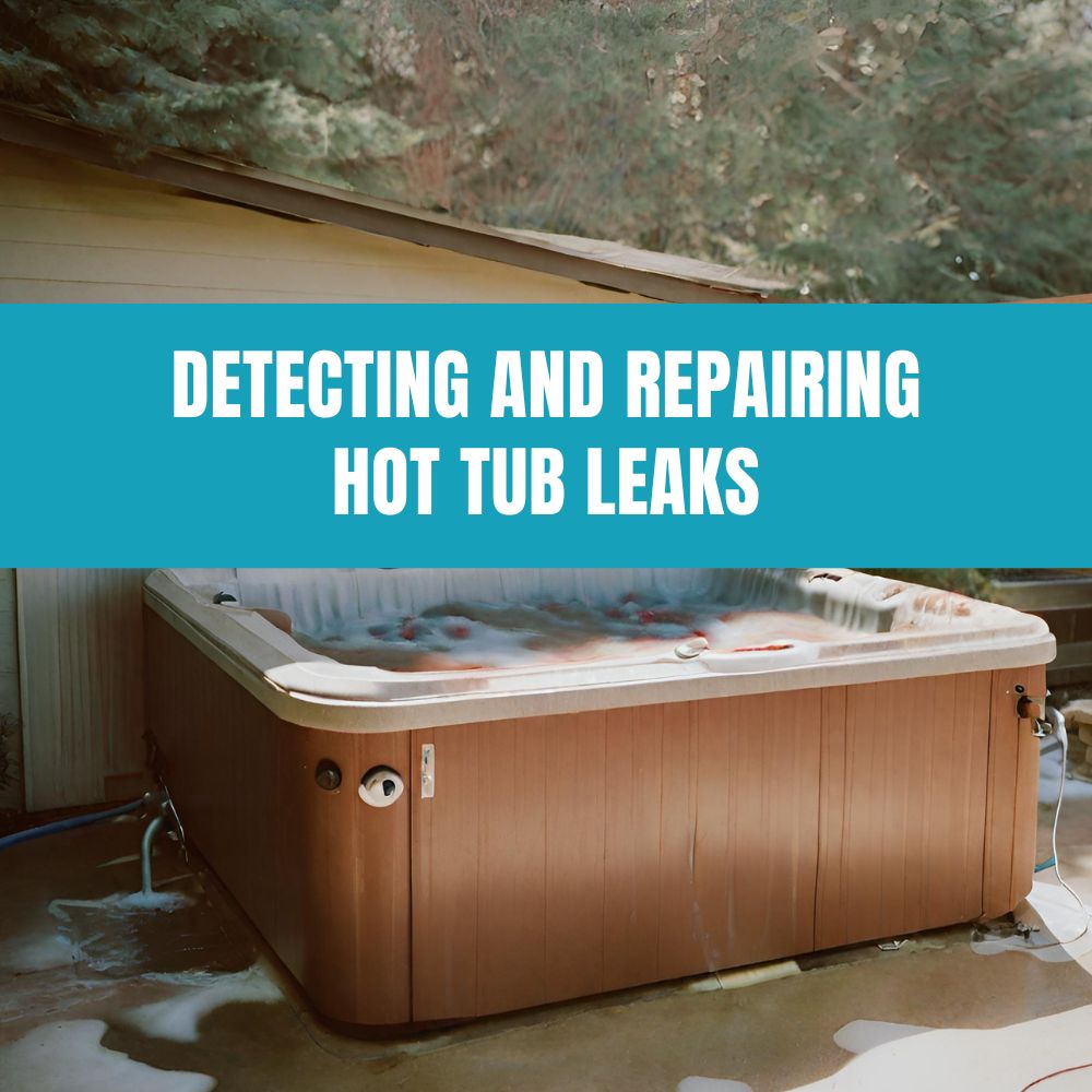 Hot tub leak detection guide with essential techniques and tips for detecting and repairing leaks.
