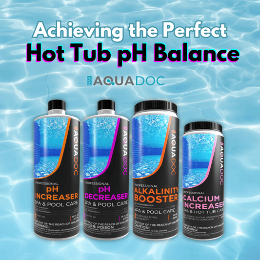 Achieving the Perfect Hot Tub pH Balance: A Guide to Optimal Water Quality - AquaDoc