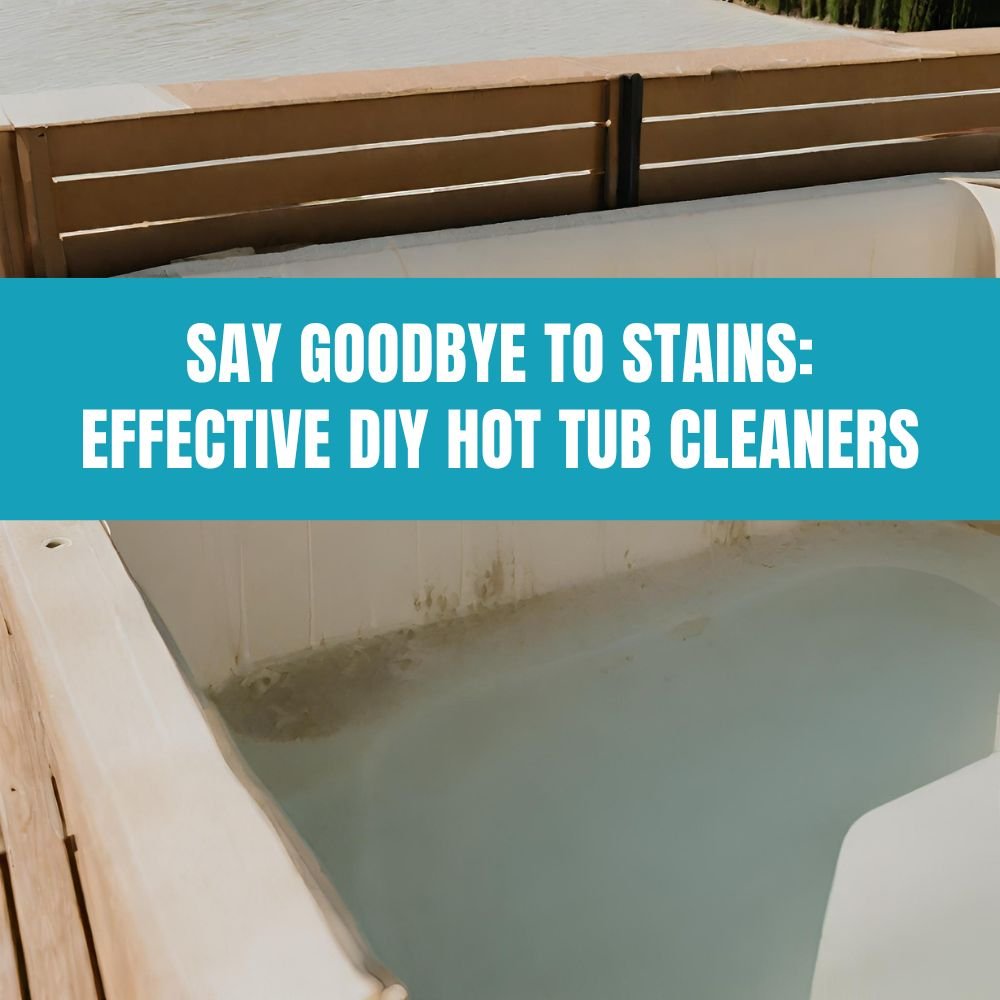 How To Remove And Prevent Hot Tub Stains With Homemade Remedies - AquaDoc