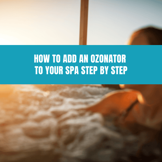 How to Add an Ozonator to Your Spa Step by Step - AquaDoc