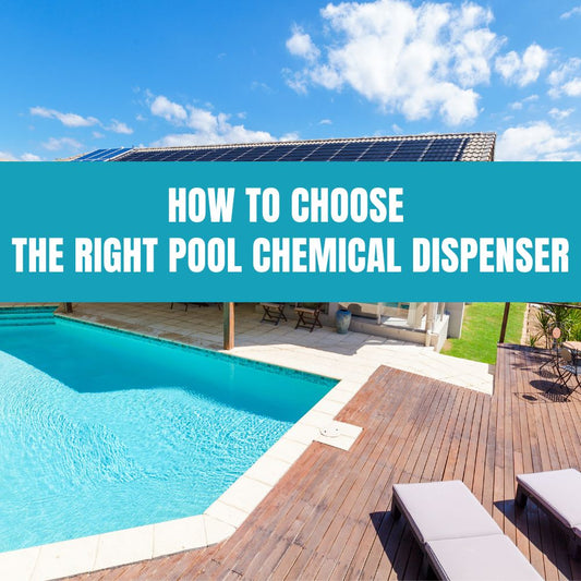 Choosing the right pool chemical dispenser for maintaining balanced water chemistry