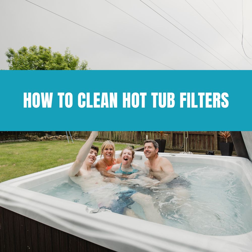 How to Clean Hot Tub Filters - AquaDoc