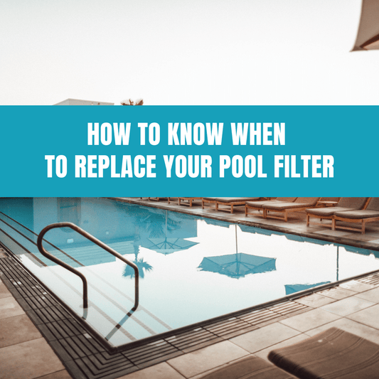 How to Know When to Replace Your Pool Filter - AquaDoc