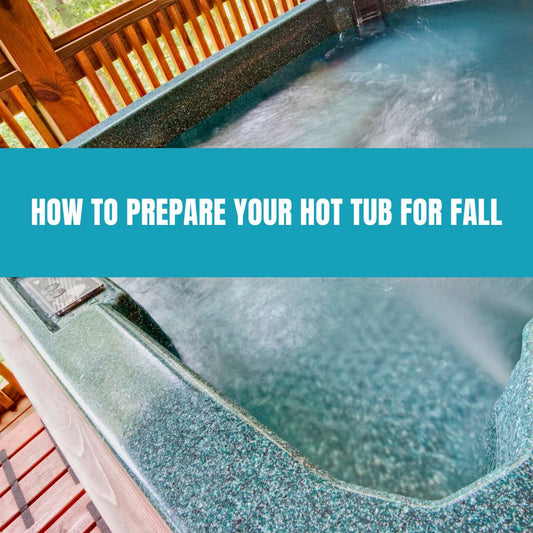 How to Prepare Your Hot Tub for Fall - AquaDoc