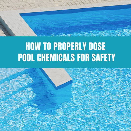How to Properly Dose Pool Chemicals for Safety - AquaDoc