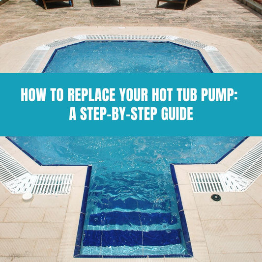 How to Replace Your Hot Tub Pump: A Step-by-Step Guide - AquaDoc