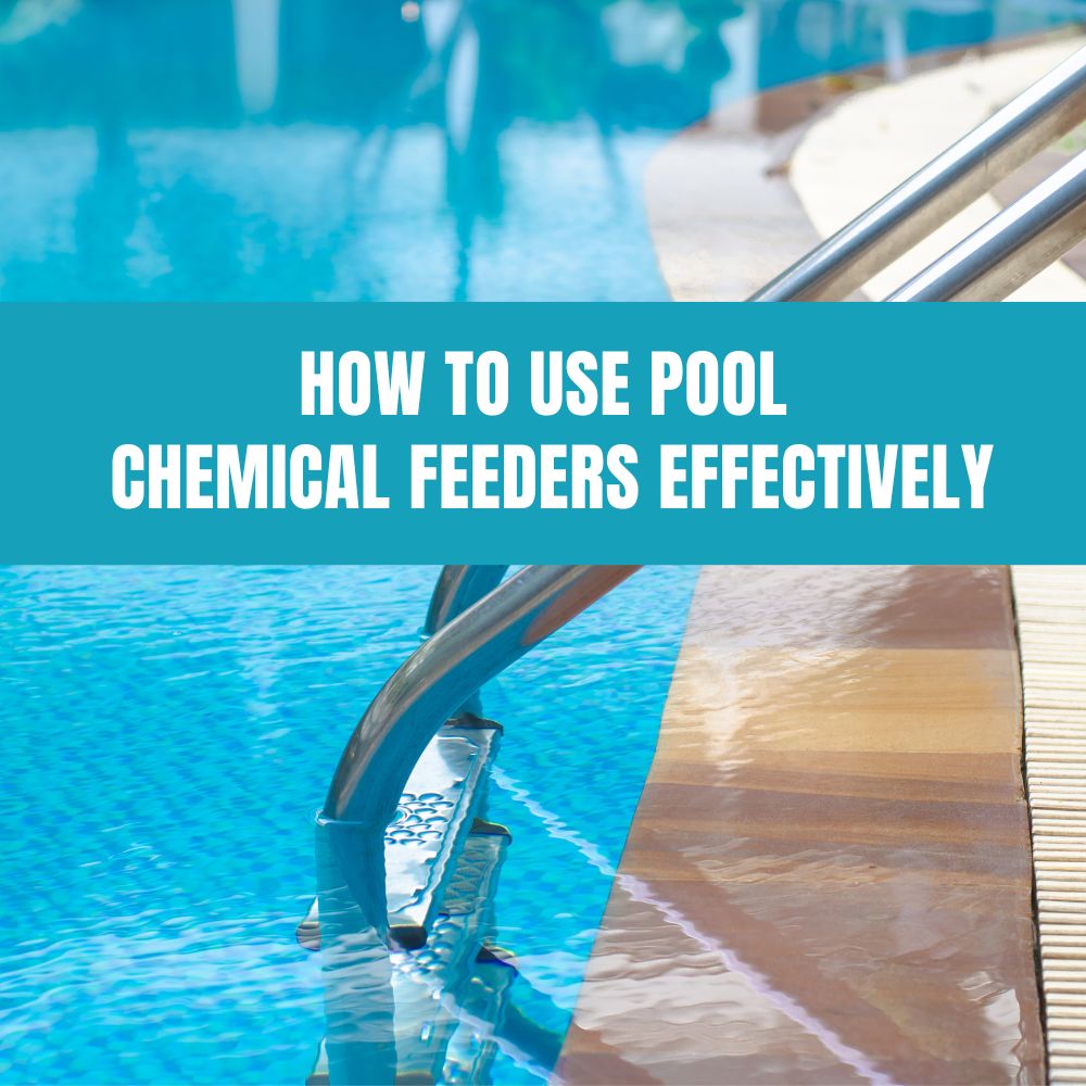 How to Use Pool Chemical Feeders Effectively – AquaDoc
