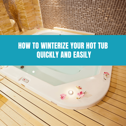 How to Winterize Your Hot Tub Quickly and Easily - AquaDoc