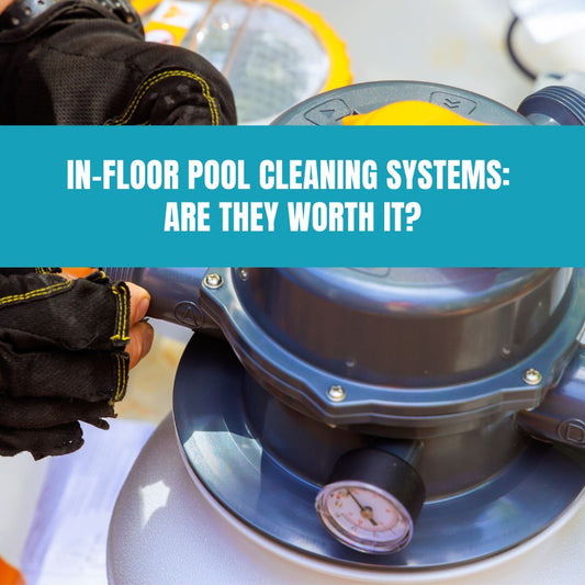In-Floor Pool Cleaning Systems