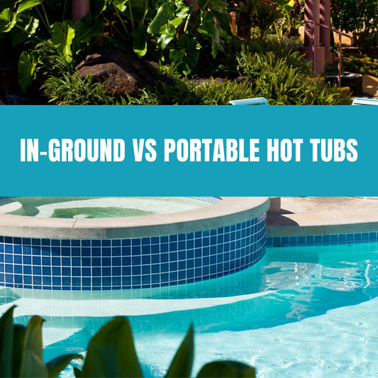 In-Ground vs Portable Hot Tubs - AquaDoc