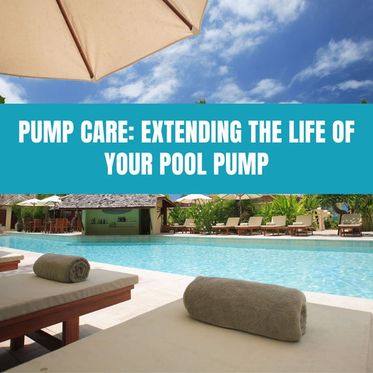 Pump Care: Extending the Life of Your Pool Pump - AquaDoc