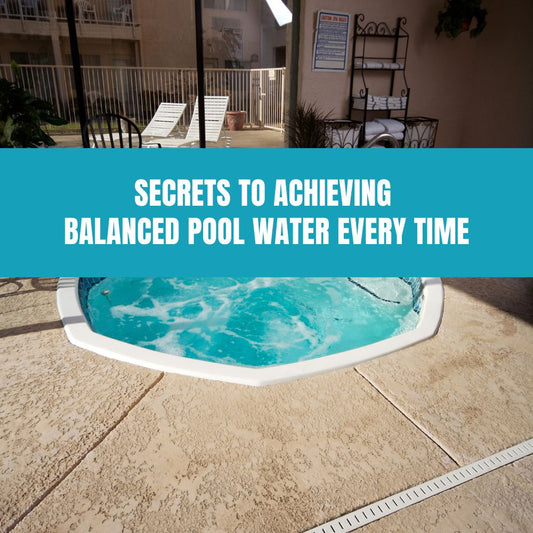 Secrets to Achieving Balanced Pool Water Every Time - AquaDoc