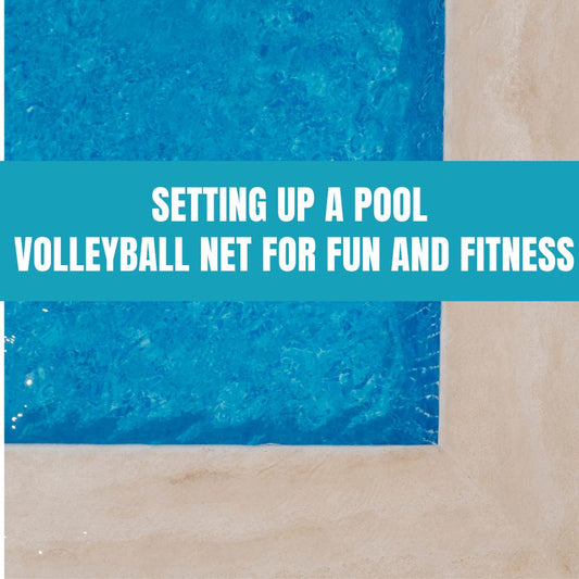 Guide to setting up a pool volleyball net for fun and fitness.