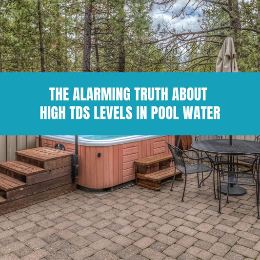 The Alarming Truth About High TDS Levels in Pool Water