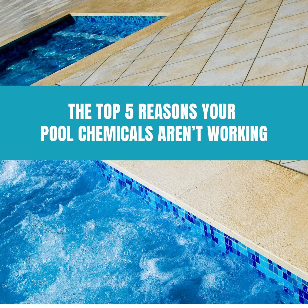 The Top 5 Reasons Your Pool Chemicals Aren’t Working - AquaDoc