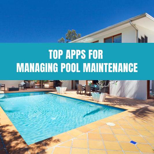 Top Apps for Managing Pool Maintenance - AquaDoc