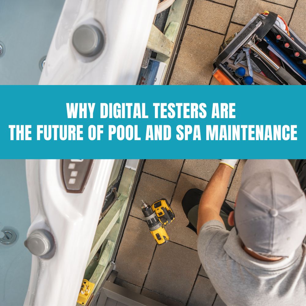 Why Digital Testers Are the Future of Pool and Spa Maintenance - AquaDoc