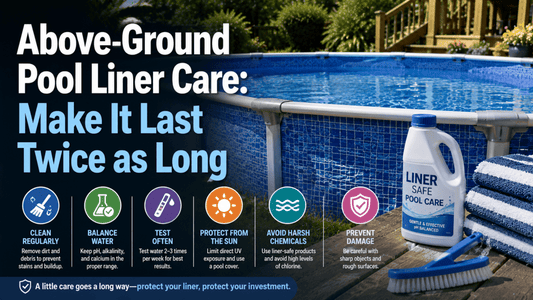 Above-Ground Pool Liner Care: Make It Last Twice as Long - AquaDoc