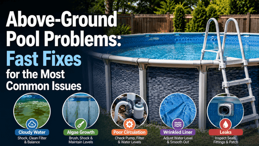 Above-Ground Pool Problems: Fast Fixes for the Most Common Issues - AquaDoc