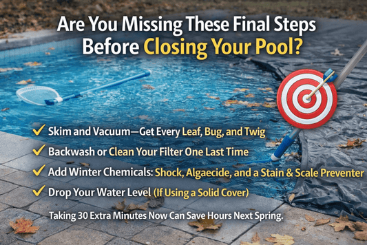 Are You Missing These Final Steps Before Closing Your Pool? - AquaDoc