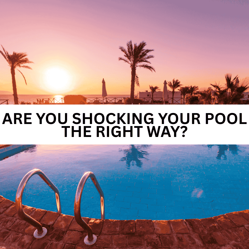 Are You Shocking Your Pool The Right Way? - AquaDoc