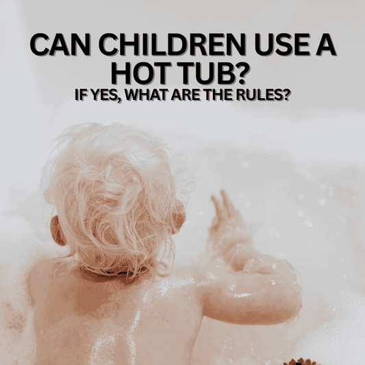 Can children use a hot tub? If yes, what are the rules?