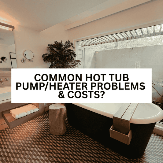Common hot tub pump/heater problems & costs? - AquaDoc