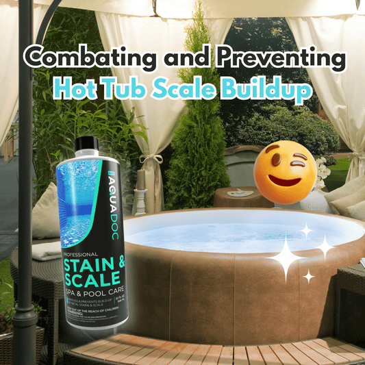 Scaling Down: Combating and Preventing Hot Tub Scale Buildup - AquaDoc