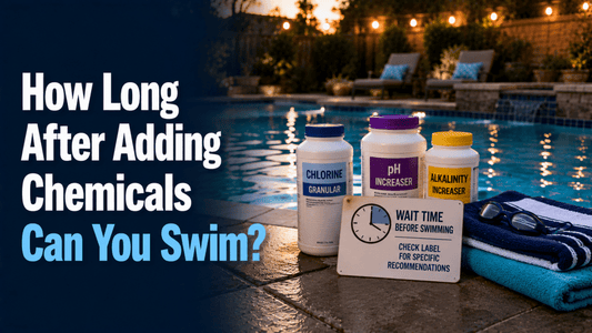 How Long After Adding Chemicals Can You Swim? - AquaDoc