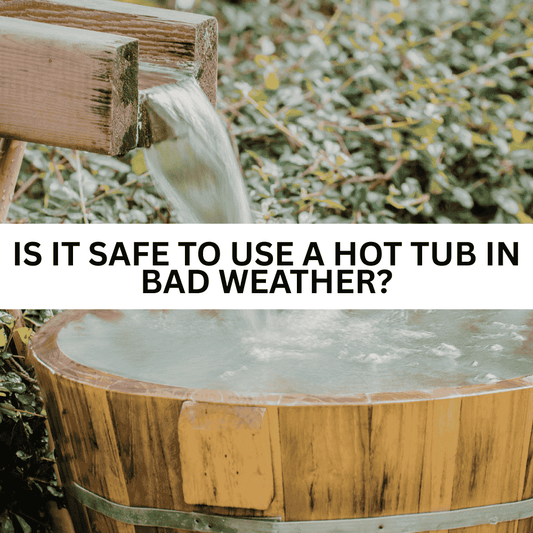Is it safe to use a hot tub in bad weather? - AquaDoc