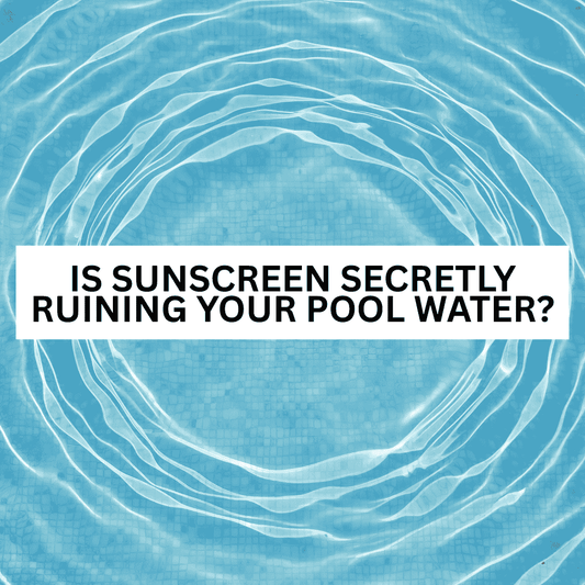 Is Sunscreen Secretly Ruining Your Pool Water? - AquaDoc