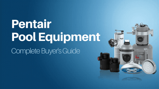 Pentair Pool Equipment Guide at AquaDoc - AquaDoc