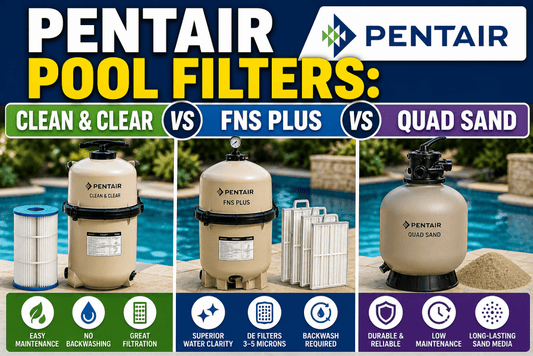 Pentair Pool Filters: Clean &amp; Clear vs FNS Plus vs Quad Sand - AquaDoc